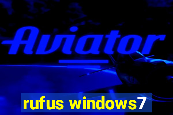 rufus windows7